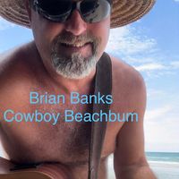 Cowboy Beachbum by Brian Banks
