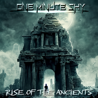 Rise of the Ancients by One Minute Shy