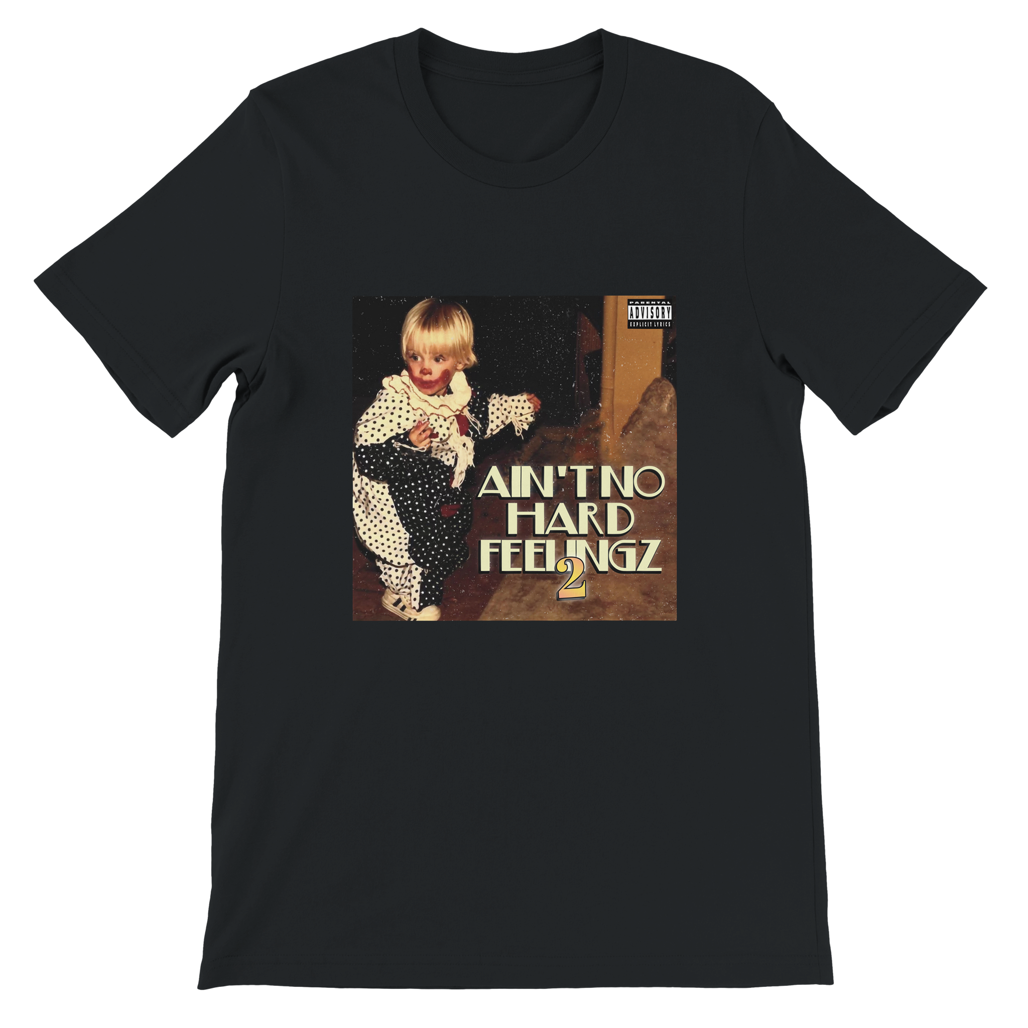 Ain&#39;t No Hard Feelingz 2 - Unisex T-Shirt