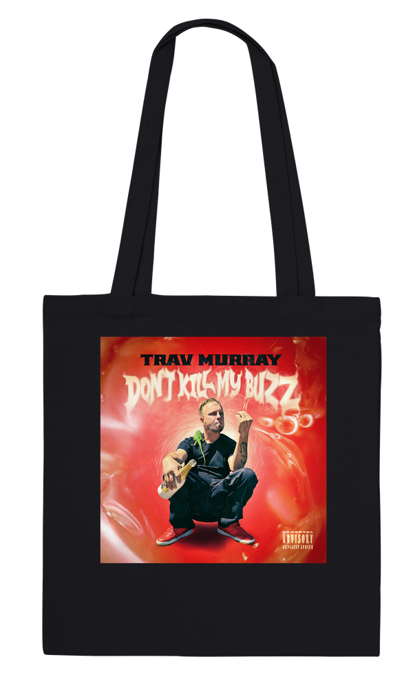 Don't Kill My Buzz - Tote bag