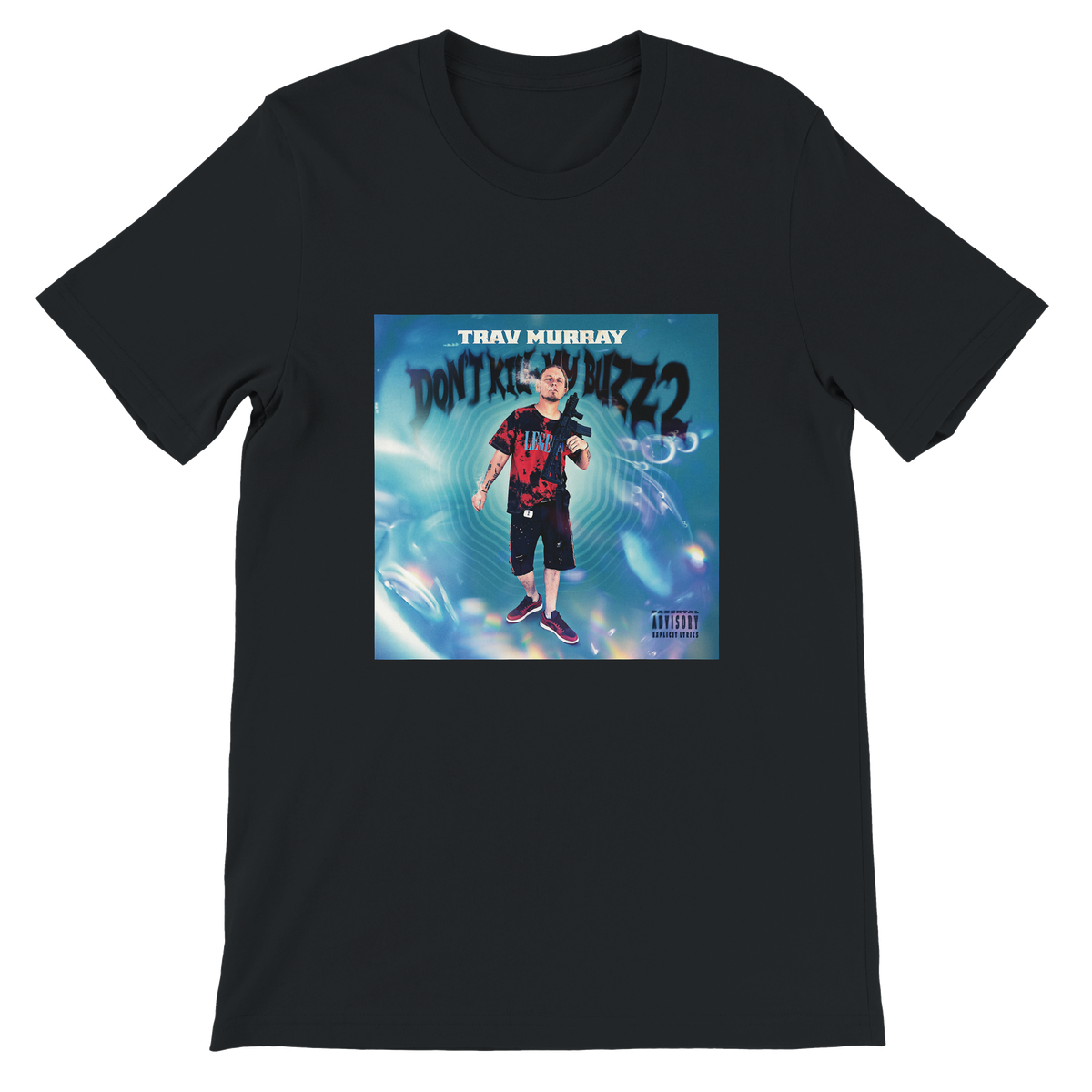 Don't Kill My Buzz 2 - Unisex T-Shirt