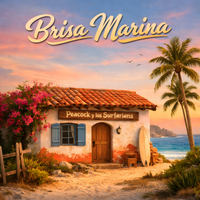 Brisa Marina by Peacock & the Surfarians