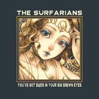 You've Got Blues in Your Big Brown Eyes by Peacock & The Surfarians