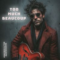 Too Much Beaucoup by Peacock & The Surfarians
