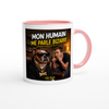 MON HUMAIN ME PARLE BIZARRE - Ceramic Mug
