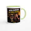 MON HUMAIN ME PARLE BIZARRE - Ceramic Mug