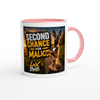 Second chance for Malice - Ceramic Mug