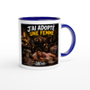 J'ai adopté une femme - Ceramic Mug