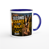 Second chance for Malice - Ceramic Mug