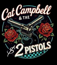 Cat Campbell & The $2 Pistols