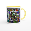 NOW OR NEVER - Ceramic Mug