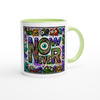 NOW OR NEVER - Ceramic Mug