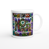 NOW OR NEVER - Ceramic Mug
