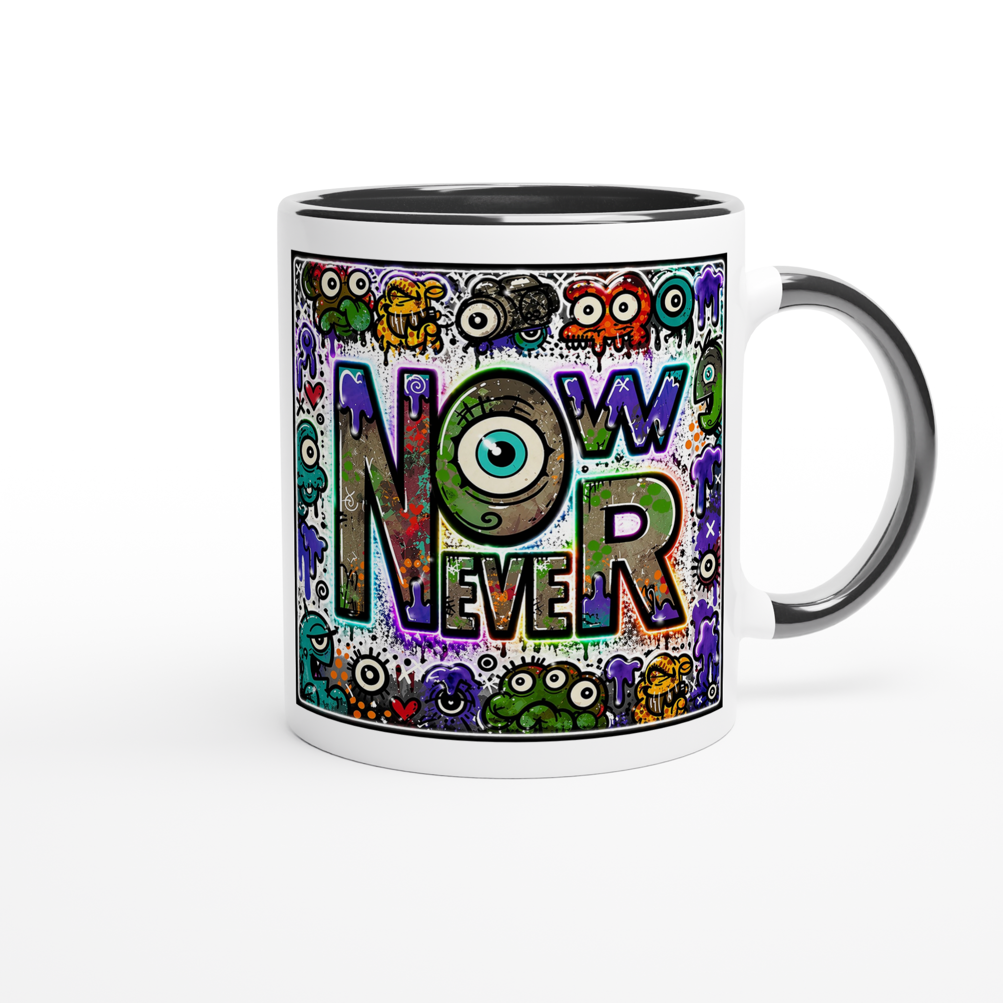 NOW OR NEVER - Ceramic Mug