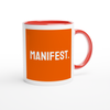 MANIFEST. - Ceramic Mug