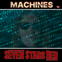 MACHINES by Seven Stars Red