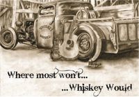 Whiskey Would