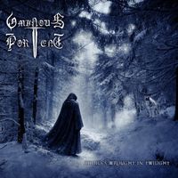 Debut album "Choices Wrought In Twilight" by Ominous Portent