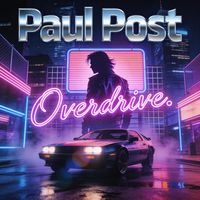 Overdrive by Paul Post