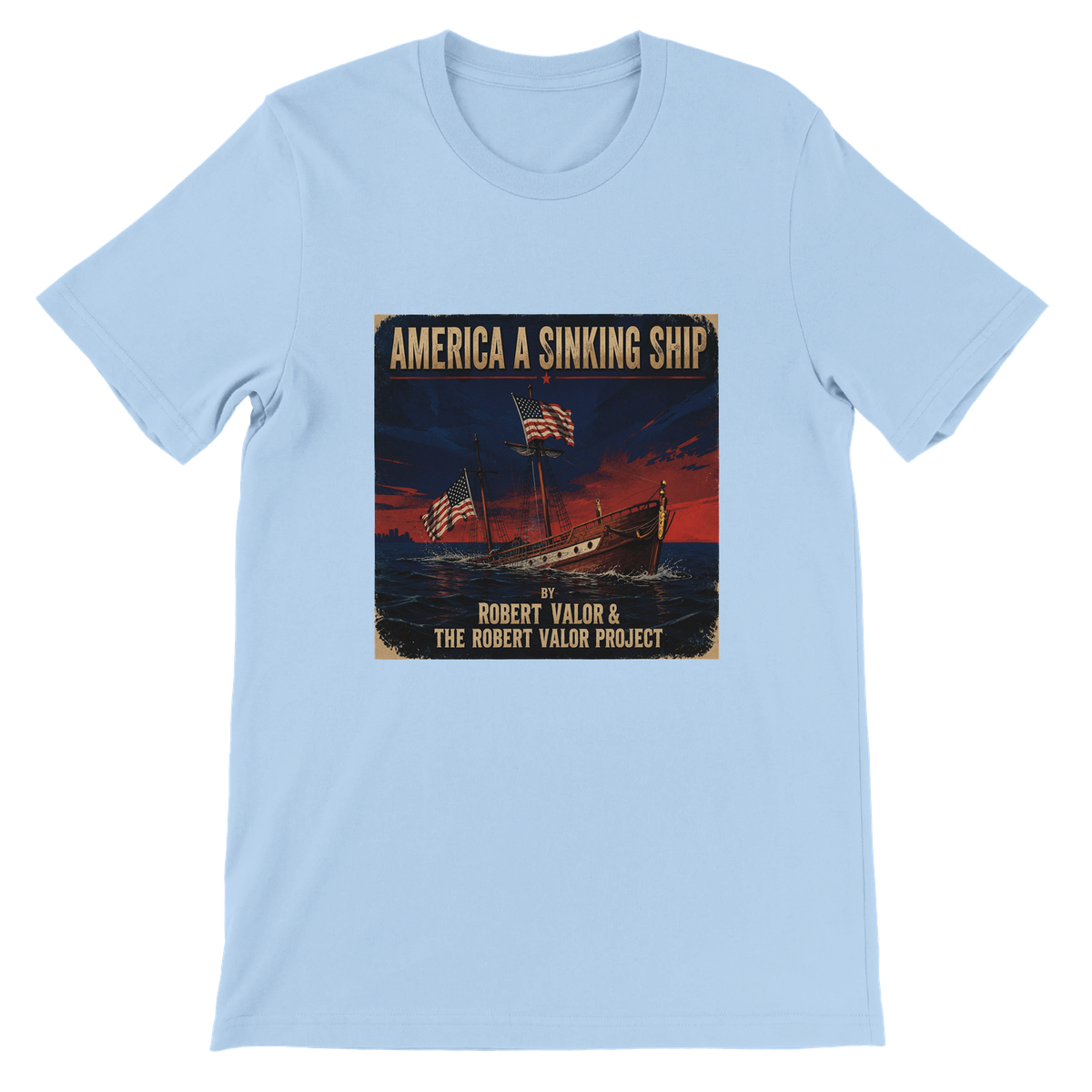 AMERICA A SINKING SHIP - Unisex T-Shirt