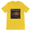 AMERICA CALLING - Unisex T-Shirt