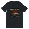 AMERICA CALLING - Unisex T-Shirt