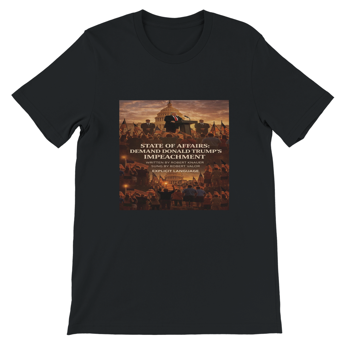 State of Affairs: Demand Donald Trump's Impeachment - Unisex T-Shirt