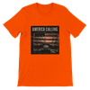 AMERICA CALLING - Unisex T-Shirt
