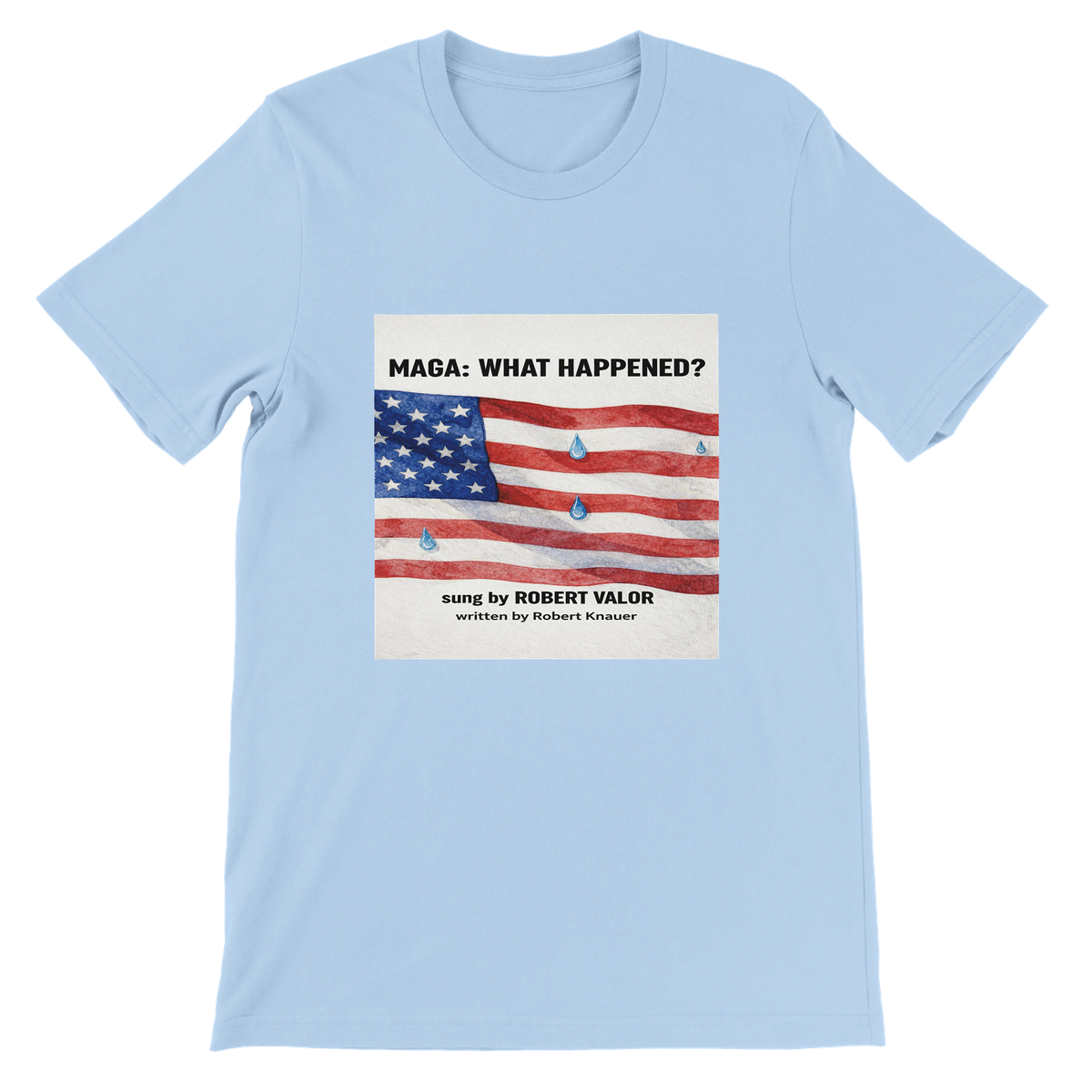 MAGA WHAT HAPPENED - Unisex T-Shirt