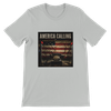AMERICA CALLING - Unisex T-Shirt