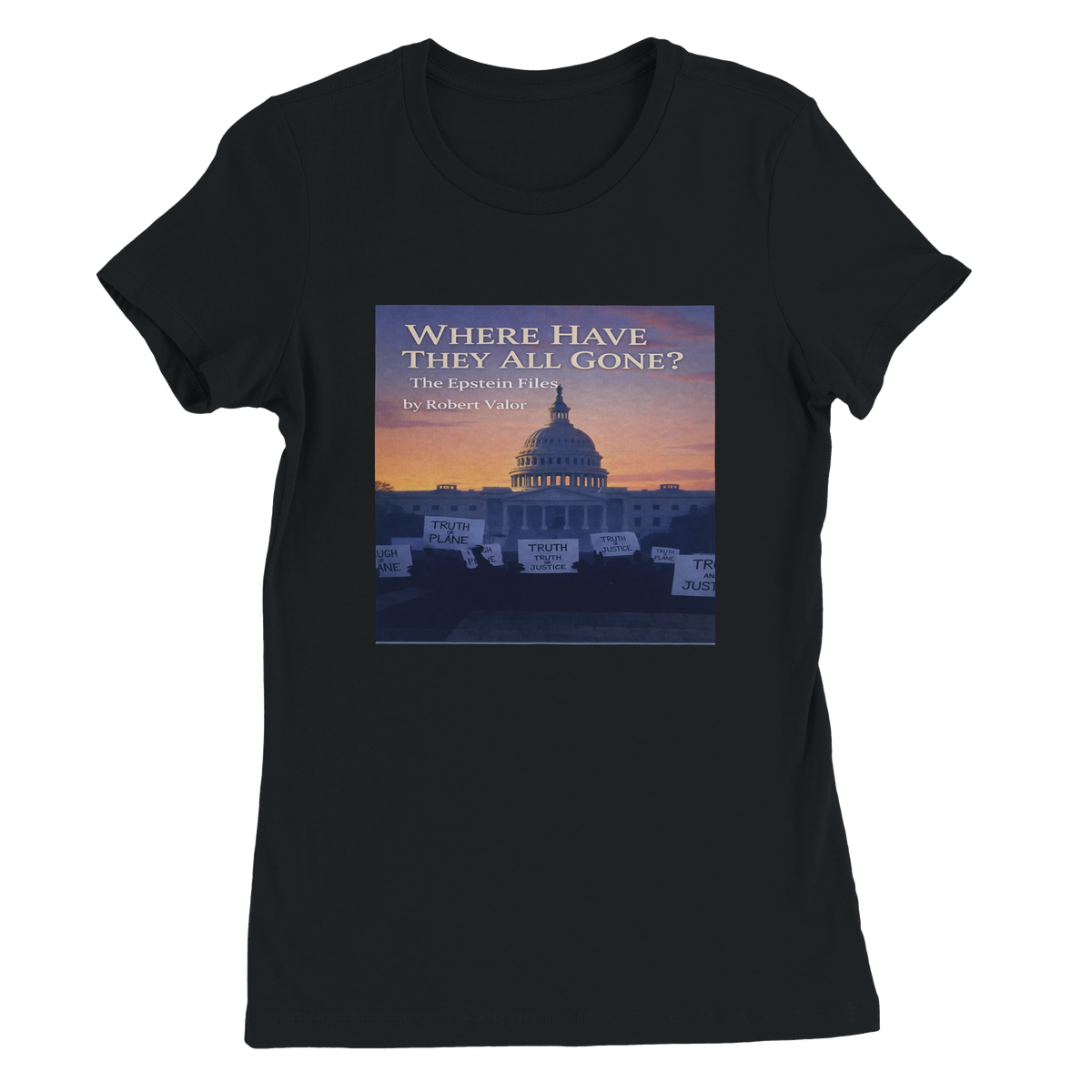 WHERE HAVE THEY ALL GONE? (EPSTEIN FILES) - Women’s Cut T-Shirt