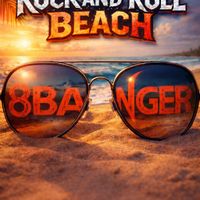 Rock and Roll Beach by 8BANGER