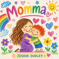 Momma by Joshua Dudley