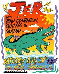 Bad Operation + JER + Bad Operation + Gutless +Glazed