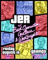 Bad Operation + JER + Gutless +Woolbright 