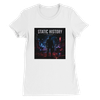 STATIC HISTORY - Women’s Cut T-Shirt