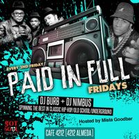 Paid In Full - 2nd Fridays