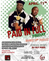 Paid In Full - 2nd Friday