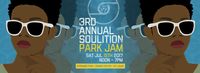 3rd Annual Soulition Park Jam