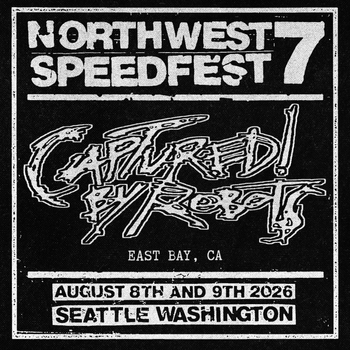 Captured By Robots will be back in town this summer. Inhuman apocalyptic punk/ grind hybrid from East Bay California
