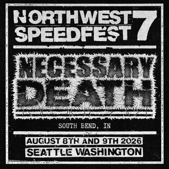 The Mid West's Necessary Death will be appearing in Seattle for the first time. Death grind brutality from South Bend, IN
