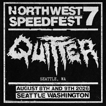 Seattle's Quitter returns to the lineup. So Cal inspired fastcore/ PV with a Northwest grind sound
