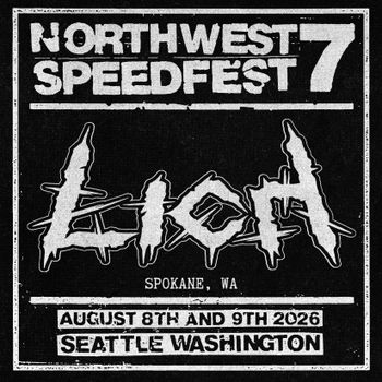 Lich are coming in from across the state. Thrashing death grind from Spokane, WA
