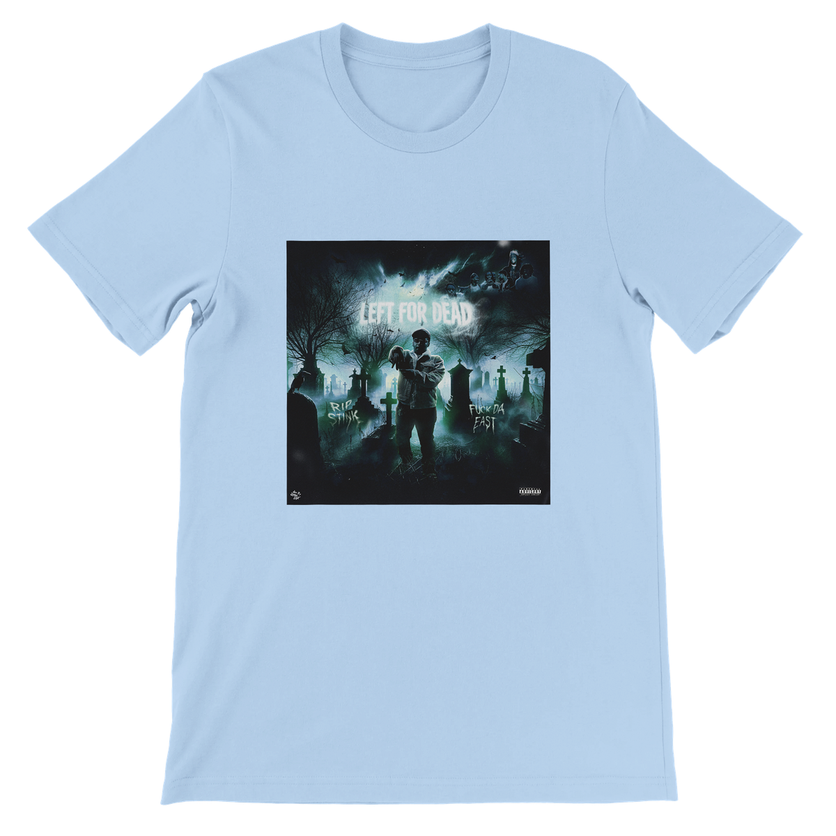 LEFT FOR DEAD - Unisex T-Shirt