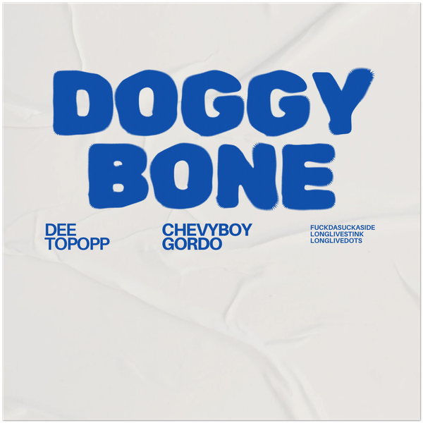 DOGGY BONE (feat. Dee TopOpp) - Fine Art Poster
