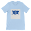 DOGGY BONE (feat. Dee TopOpp) - Unisex T-Shirt