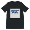 DOGGY BONE (feat. Dee TopOpp) - Unisex T-Shirt