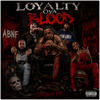Loyalty Ova Blood - Fine Art Poster