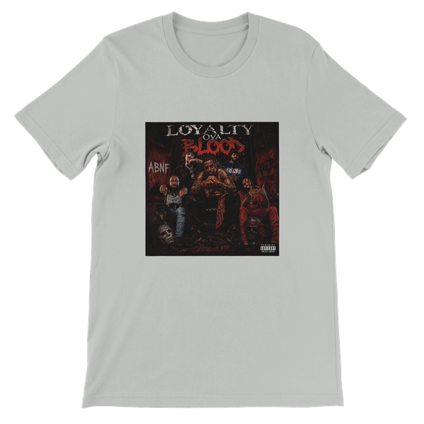 Loyalty Ova Blood - Unisex T-Shirt