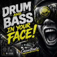 #DrumAndBassInYourFace by CajunBeatz